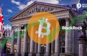 BlackRock’s Bitcoin ETP On London Stock Exchange