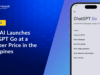 OpenAI Launches ChatGPT Go in the Philippines for ₱300 a Month