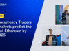 Crypto Analysts Predict Ethereum’s Price Path to 2025: $5K to $10K Range Eyed