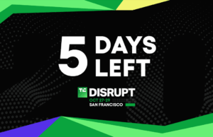 Only 5 days until Disrupt 2025 ignites the startup world