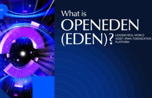 What is OpenEden (EDEN)? Bridging TradFi to DeFi