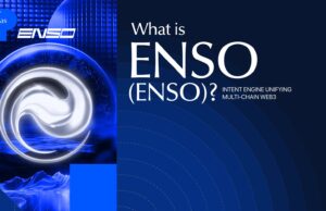 What is Enso (ENSO)? Intent Engine Unifying Multi-Chain Web3