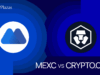 MEXC Vs Crypto.com 2025: Features, Trading Fees, Safety