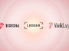 TRON: TRX Staking Now Available on Ledger Live Through Yield.xyz