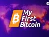 My First Bitcoin | Expansion from Local to Global