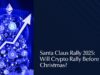 Santa Claus Rally 2025: Will Bitcoin Go Up Pre-Christmas?