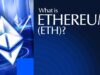 What Is Ethereum? A Complete Beginner’s Guide to Blockchain