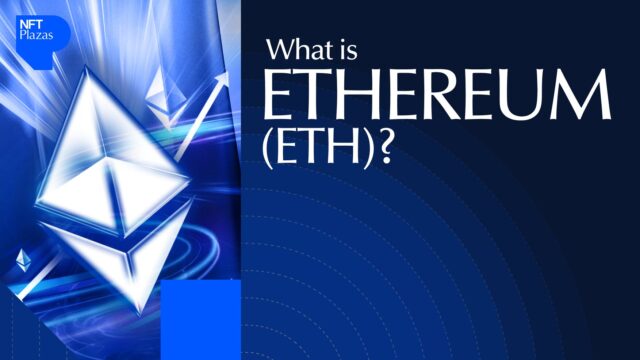What Is Ethereum? A Complete Beginner’s Guide to Blockchain