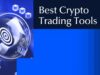 Top 15 Best Crypto Trading Tools 2025 for Smarter Trades