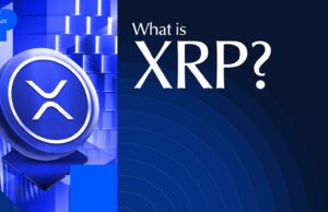 What is XRP? A Complete Guide to Ripple’s Digital Currency