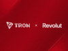 TRON Blockchain Network Announces Completion of Strategic Integration With Revolut
