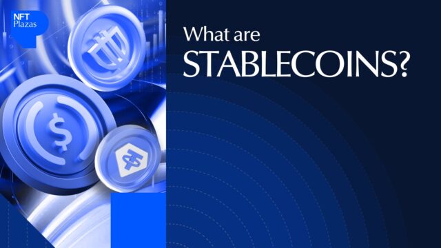 What Are Stablecoins? A Beginner’s Guide