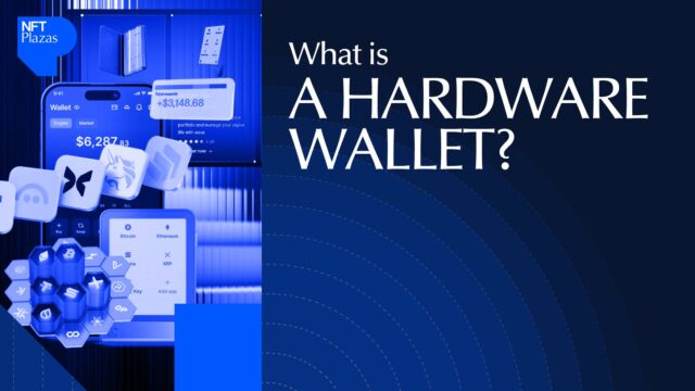 What Is A Hardware Wallet: Unlocking The Basics