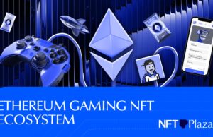 Ethereum Gaming NFT Ecosystem: Projects, Key Trends, and More