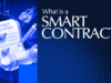 What Is a Smart Contract? Benefits, Risks & Applications 2026