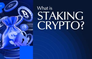 What Is Staking Crypto? A Beginner’s Guide