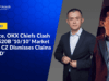 Binance, OKX Chiefs Clash Over $20B ‘10/10’ Market Crash; CZ Dismisses Claims as ‘FUD’