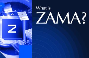 What Is Zama (ZAMA)? A Confidential Blockchain Protocol Explained
