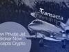 Transacta Partners with CryptoJets to Support Growing Demand for Crypto Payments in Private Aviation