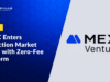 MEXC Enters Prediction Market Space with Zero-Fee Platform