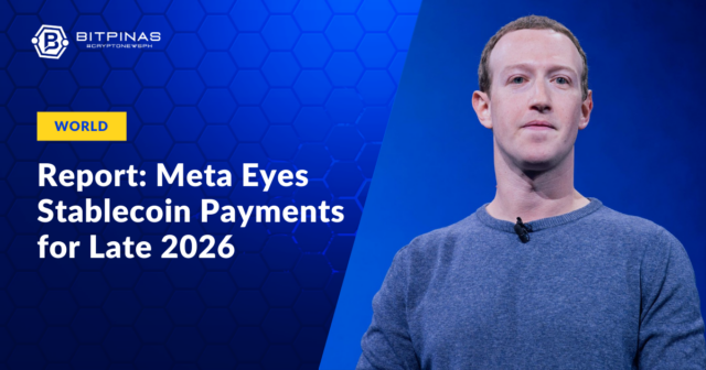 Report: Meta Eyes Stablecoin Payments for Late 2026
