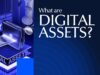 What Are Digital Assets: Types, Risks, and How to Get Started