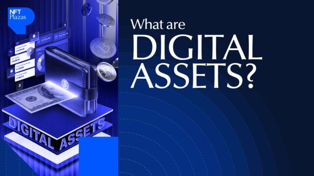 What Are Digital Assets: Types, Risks, and How to Get Started
