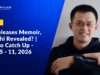 CZ Releases Memoir | Satoshi Revealed? | Crypto Catch Up | April 5 – 11, 2026