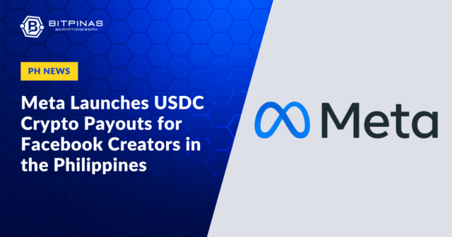Meta Introduces USDC Stablecoin Payouts for Creators in the Philippines