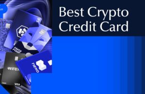 10 Best Crypto Credit Cards: Rewards, Fees, Pros and Cons