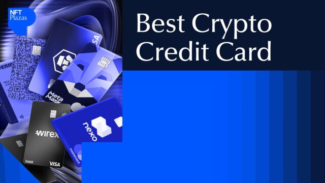 10 Best Crypto Credit Cards: Rewards, Fees, Pros and Cons