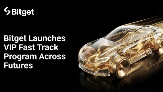 Bitget Launches VIP Fast Track Program Across Futures, Spot and Asset Holdings – Branded Spotlight Bitcoin News