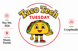 Taco Tech Tuesday Returns to Miami for Consensus Week With Cinco de Mayo Edition at Crysp Studio